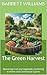 The Green Harvest: Masterin...