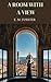 A Room with a View: A Journey of Self-Discovery (Annotated)