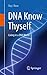 DNA Know Thyself: Living in...