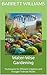 Water-Wise Gardening: Techn...