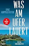 Was am Ufer lauer...