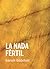 La nada fértil