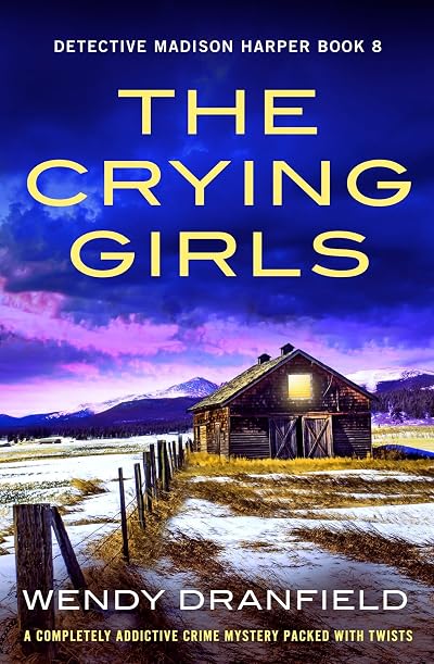 The Crying Girls (Detective Madison Harper #8)