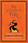 The Study of Fire by Maria V. Snyder