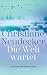 Die Welt wartet by Christiane Neudecker