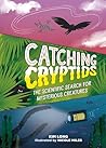 Catching Cryptids by Kim  Long