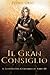 Il Gran Consiglio: (Il Sentiero del Guardaboschi Vol. 10) (Italian Edition)