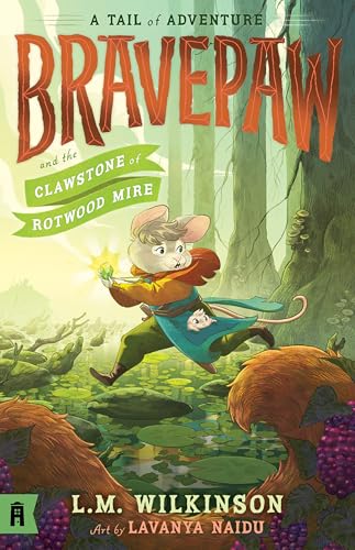 Bravepaw and the Clawstone of Rotwood Mire: Bravepaw 2 (Kindle Edition)