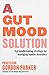 A Gut Mood Solution: A groundbreaking strategy for managing bipolar disorders