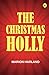 The Christmas Holly