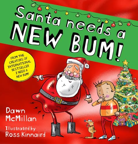 Santa Needs a New Bum! (Paperback)