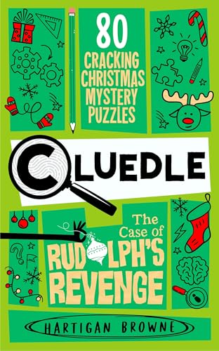 The Case of Rudolph's Revenge (Cluedle, #3)