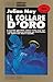 Il collare d'oro (Esilio nel Pliocene, #2)