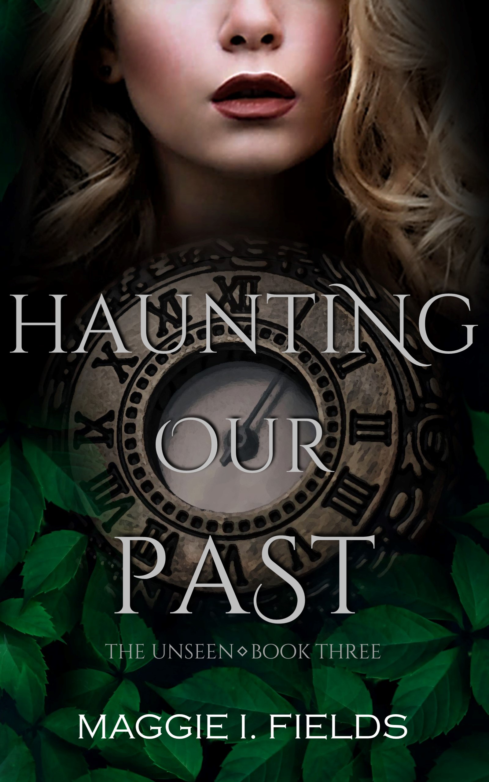 Haunting Our Past (The Unseen, #3)