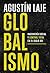 Globalismo: Ingeniería social y control total en el siglo XXI