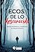 Ecos de lo desconocido: Rel...