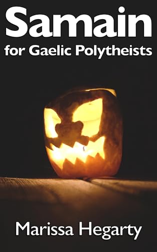 Samain for Gaelic Polytheists (Kindle Edition)