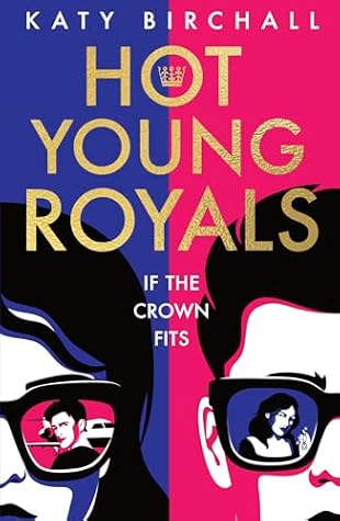 Hot Young Royals by Katy Birchall