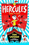 Hercules: Hero to Zero? - a hilarious, highly illustrated series of mythical magic and real-world mayhem