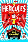 Hercules 3: Hero to Zero: the third book in the hilarious, highly illustrated series full of myth and mischief