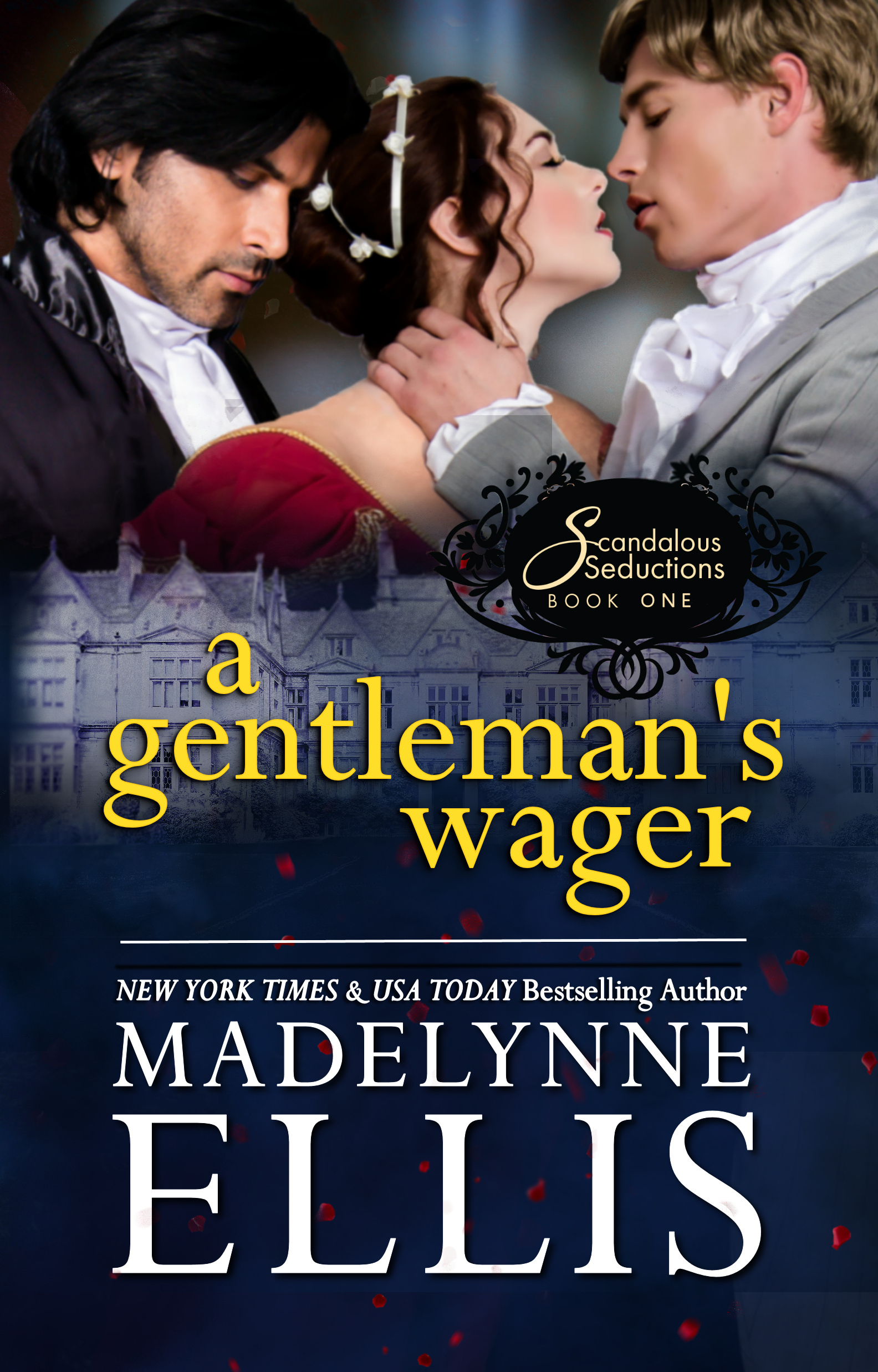 A Gentleman's Wager (Scandalous Seductions, #1)