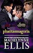 Phantasmagoria: MMF Bisexual Gothic Regency Ménage Romance
