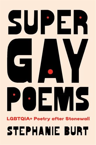 Super Gay Poems: LGBTQIA+ Poetry After Stonewall (Hardcover)