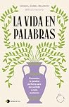 La vida en palabr...