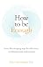 How to be Enough: Seven lif...