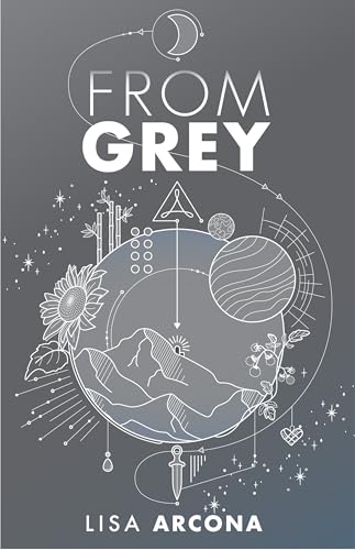 From Grey (The Outpost War Book 1)