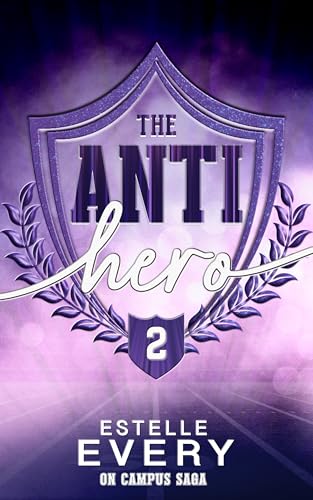 The Anti Hero (tome 2): une romance de campus (On Campus (duologie complète)) (French Edition)