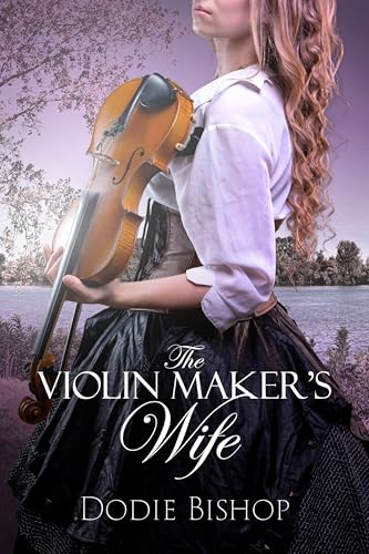 The Violin Maker's Wife (Kindle Edition)