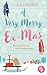 A Very Merry Ex-Mas: Weihna...