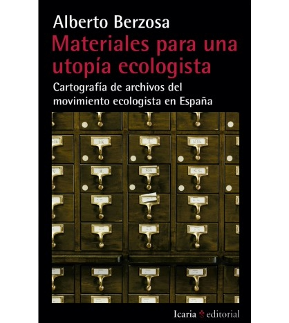 Materiales para una utopía ecologista