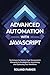 Advanced Automation with JavaScript by Roland Parker