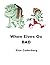 When Elves Go BAD by Else Cederborg
