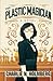 The Plastic Magician (A Paper Magician Novel)