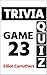 Trivia Quiz: Game 22: Trivia Questions