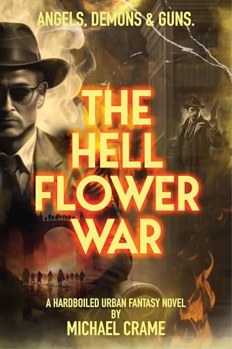 The Hell Flower War (The Dark Easy Series Book 3)