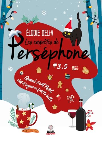 Quand vient Noël, chat et voyous se font la belle: Les enquêtes de Perséphone, T3.5 (French Edition)