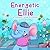 Energetic Ellie: A class tr...