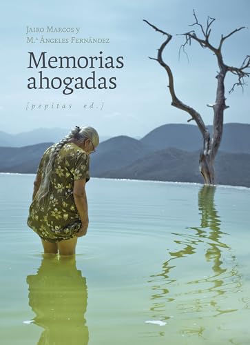Memorias ahogadas (No ficción nº 77) (Spanish Edition)