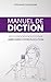 Manuel de diction: 100 exer...