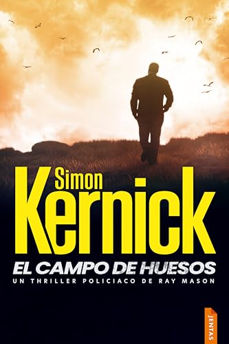 El campo de huesos: Thriller y suspense (Ray Mason nº 2) (Spanish Edition)