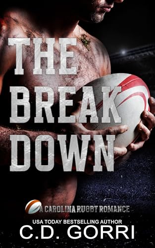 The Break Down (Carolina Rugby #1)
