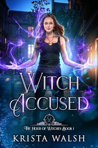 Witch Accused (The Hour of Witches, #1)