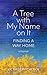 A Tree with My Name on It: ...