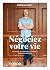 Négociez votre vie : Releve...