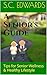 A Senior's Guide by S.C. Edwards
