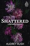 Shattered